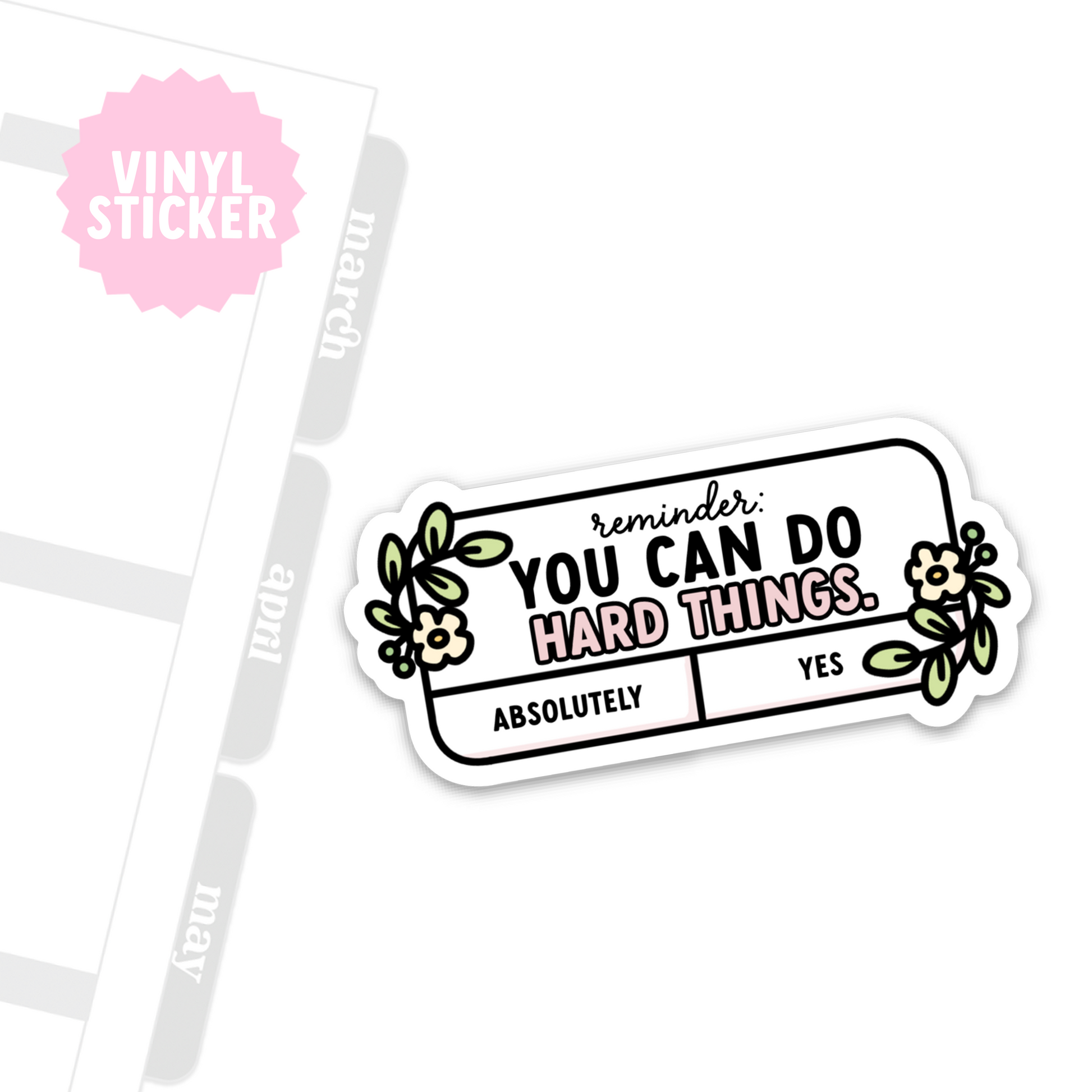 You Can Do Hard Things Vinyl Sticker