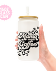 Mama Needs Coffee Glass Can Tumbler