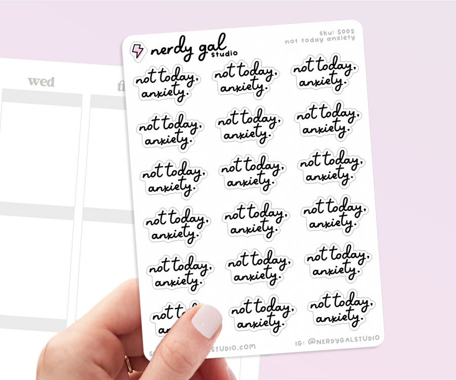 Not today, anxiety script stickers